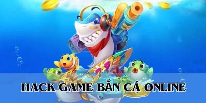 Thủ Thuật Hack Bắn Cá Hiệu Quả Giúp Bạn Gia Tăng Điểm Thưởng 1 Hack bắn cá là gì?