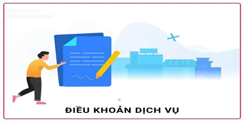 Điều Khoản Dịch Vụ - Những Nguyên Tắc Công Bằng Minh Bạch 2 Những quy định chung trong điều khoản dịch vụ May88